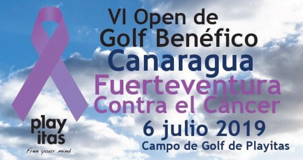 VI Open de Golf Benéfico CANARAGUA FUERTEVENTURA CONTRA EL CÁNCER 6 de julio 2019
