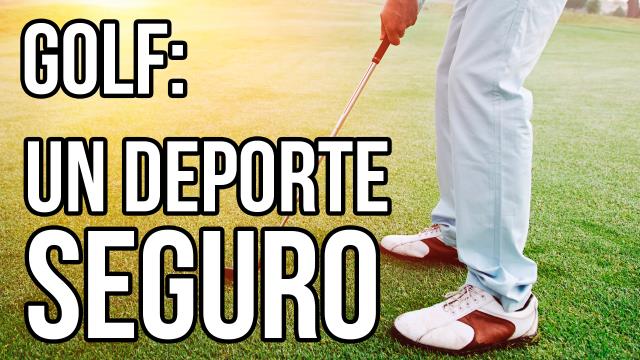 El golf es uno de los deportes más seguros que podemos practicar